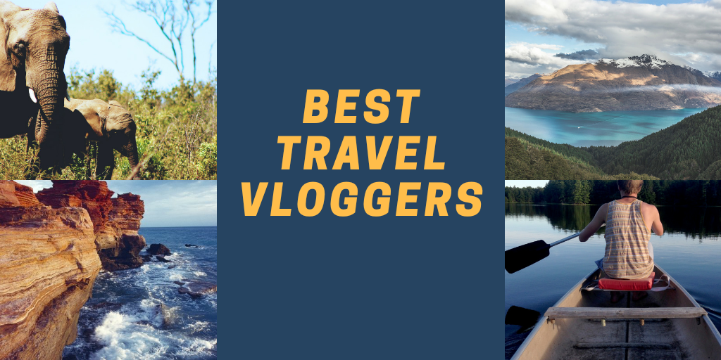 Best travel vloggers