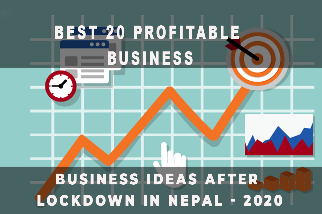 20 Best Profitable Business ideas after lockdown in Nepal – 2020